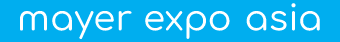 Mayer Expo Asia